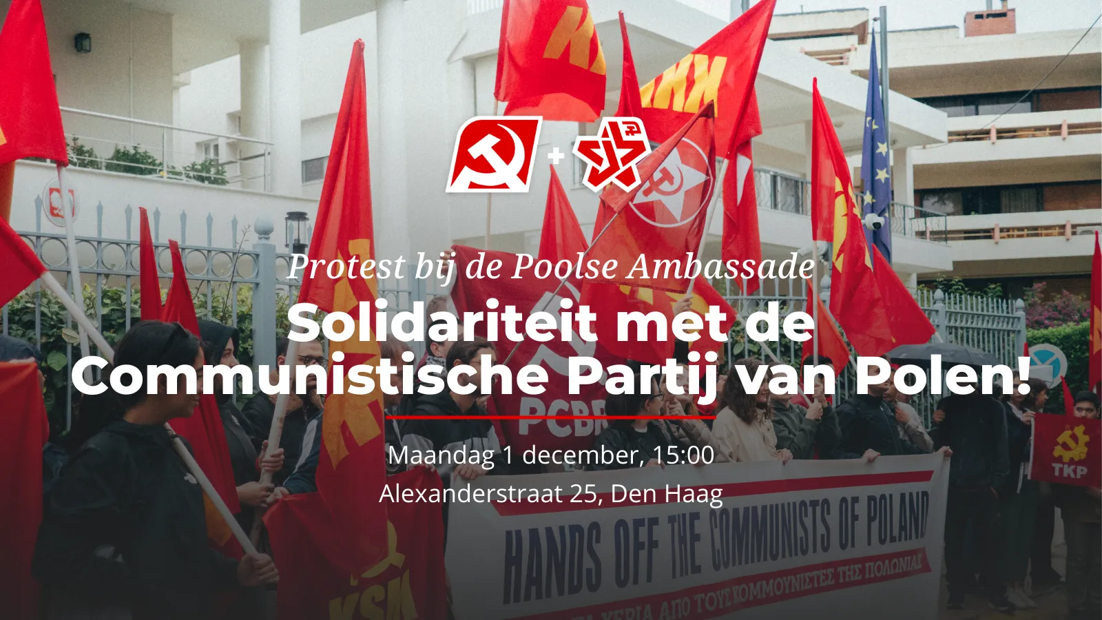 Protest in Den Haag - Stop de vervolging van communisten in Polen!